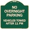 Signmission No Overnight Parking Vehicles Towed After 11 Pm Heavy-Gauge Aluminum Sign, 18" x 18", G-1818-23827 A-DES-G-1818-23827 - alternate 1